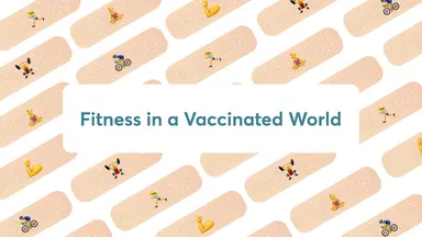 fitness in a vaccinated world