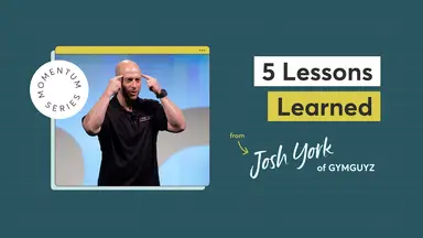 5 lessons learned Josh York GYMGUYZ