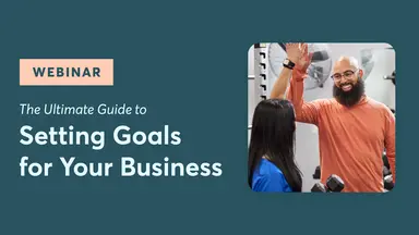 The ultimate guide to setting goals for your business