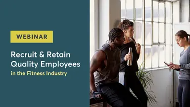 Recruit and retain quality employees in the fitness industry