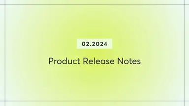 Graphic that says product release notes for February 2024