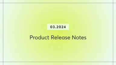 Graphic that says product release notes for March 2024
