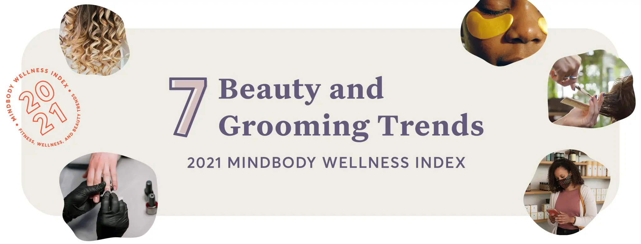 7 Beauty and Grooming Trends: 2021 Mindbody Wellness Index