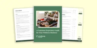 A customer experience audit for your wellness business