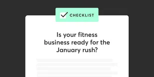 Is your fitness business ready for the January rush?