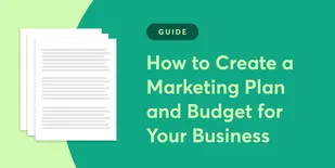 How to Create a Marketing Plan and Budget for Your Business