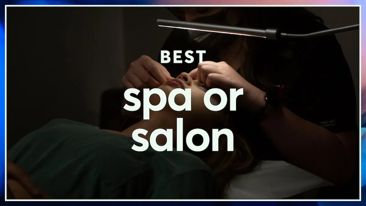 Best spa or salon